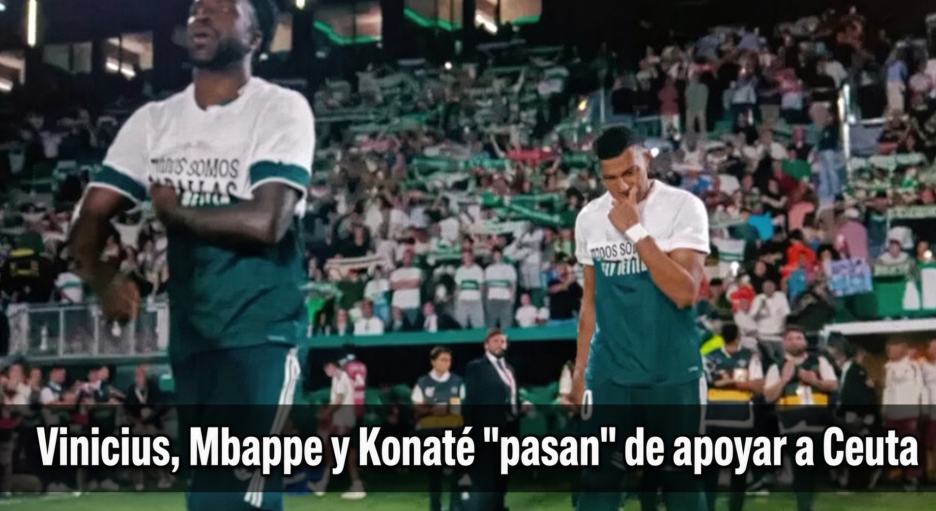 Vinicius y Mbappé con la camiseta de apoyo a Ceuta a medio poner